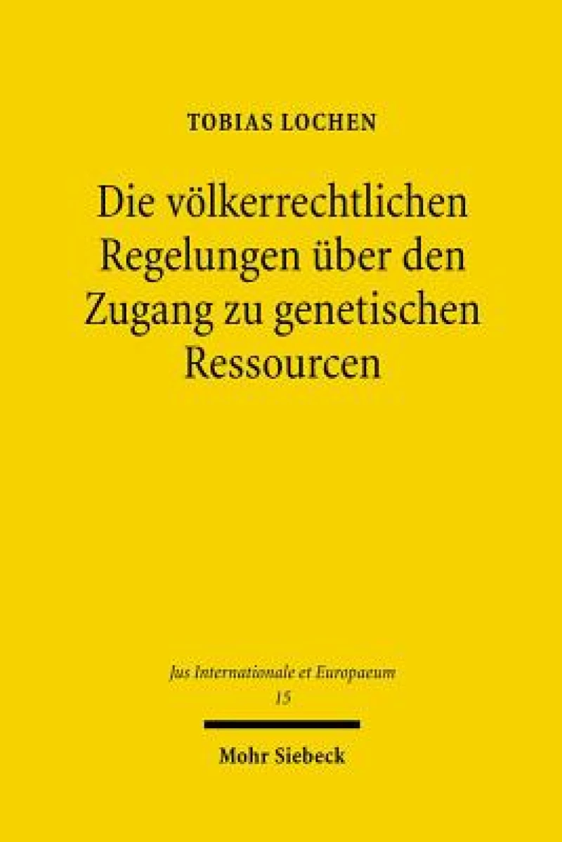 Die volkerrechtlichen Regelungen uber den Zugang zu genetischen Ressourcen