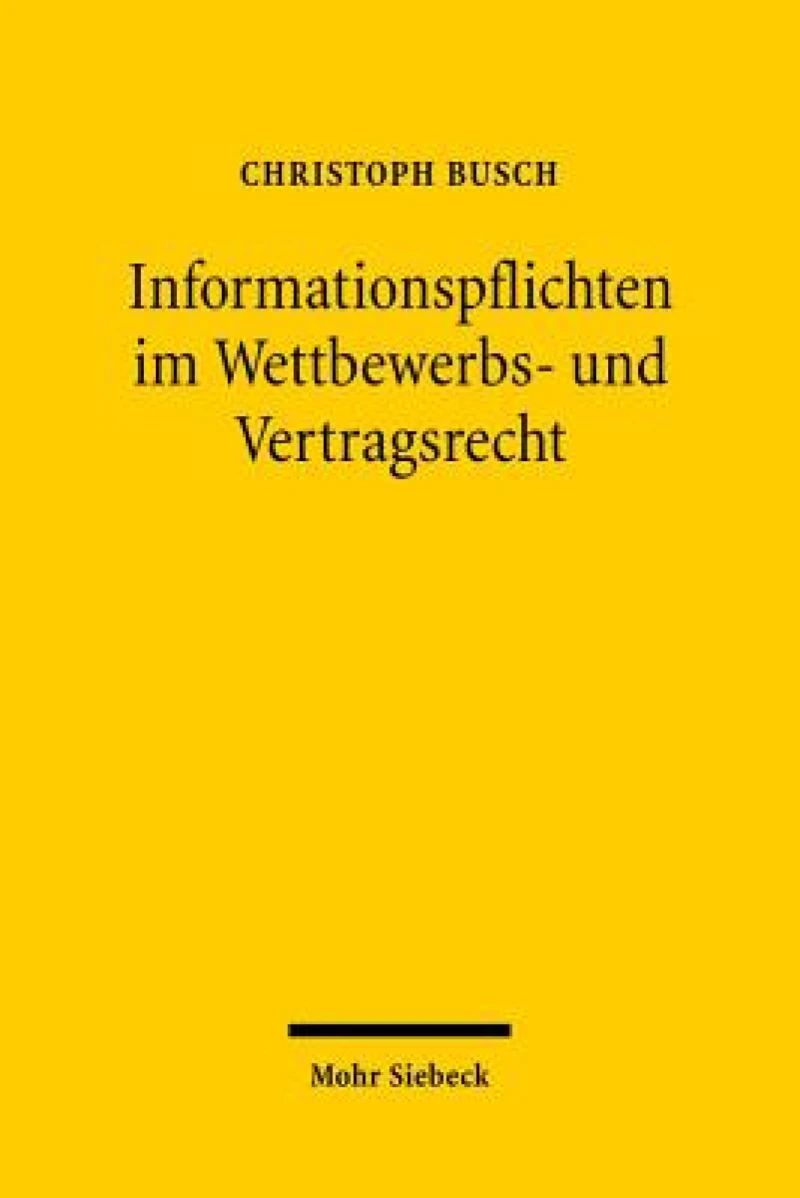 Informationspflichten im Wettbewerbs- und Vertragsrecht
