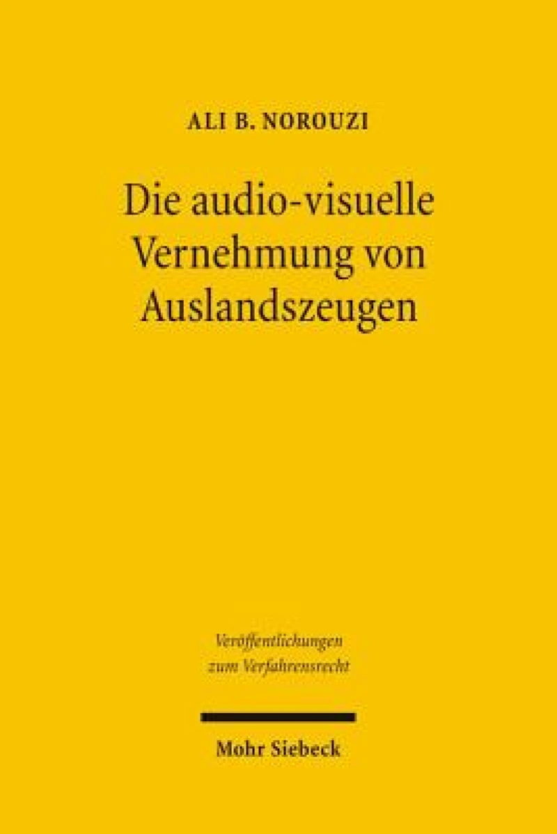 Die audiovisuelle Vernehmung von Auslandszeugen