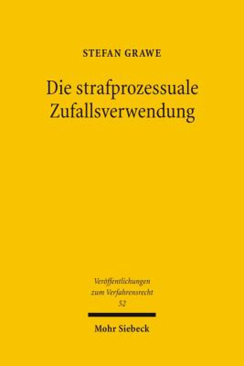 Die strafprozessuale Zufallsverwendung