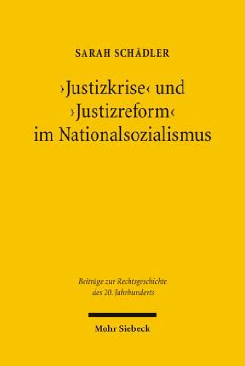 'Justizkrise' und 'Justizreform' im Nationalsozialismus