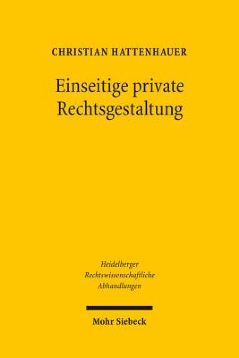 Einseitige private Rechtsgestaltung
