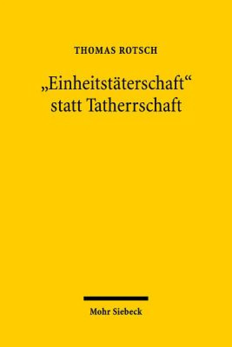 "Einheitstaterschaft" statt Tatherrschaft