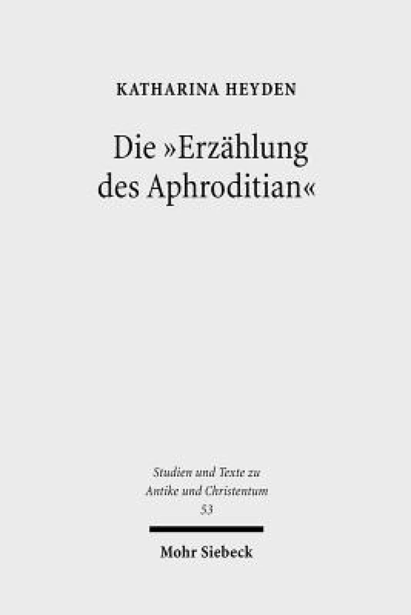 Die "Erzahlung des Aphroditian"