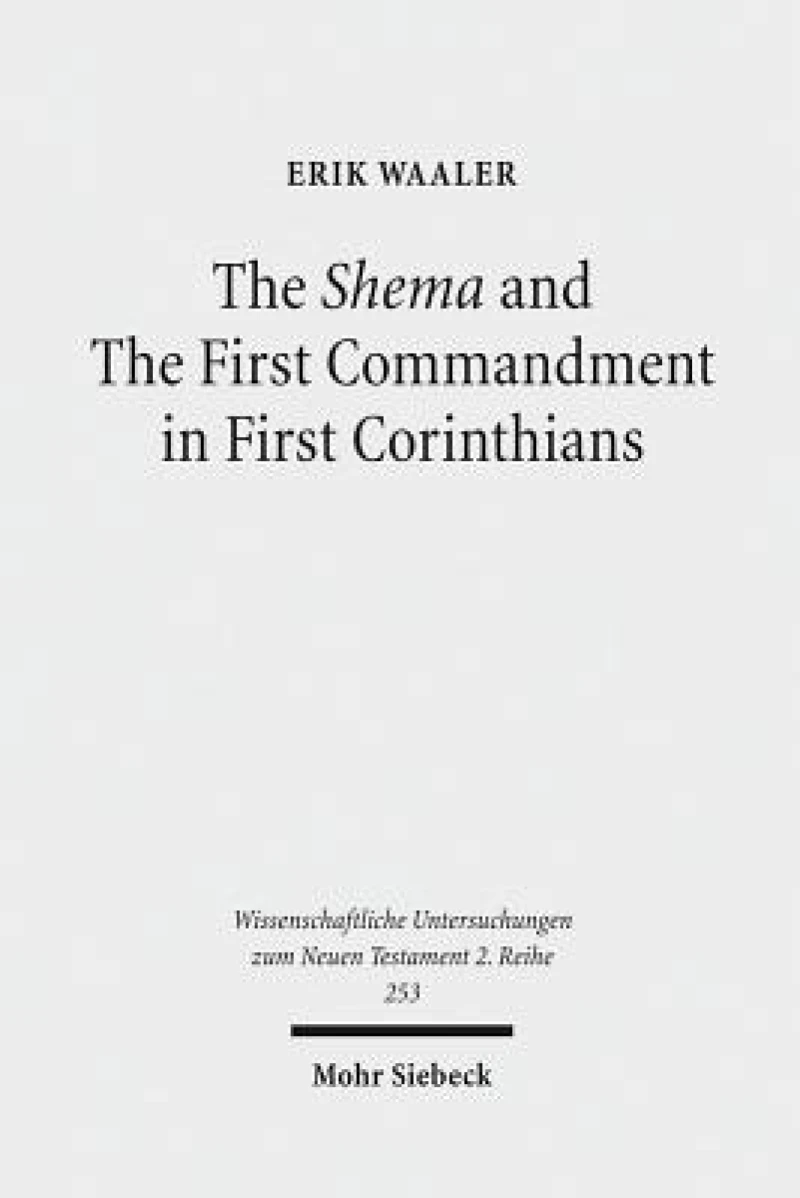 The Shema and The First Commandment in First Corinthians