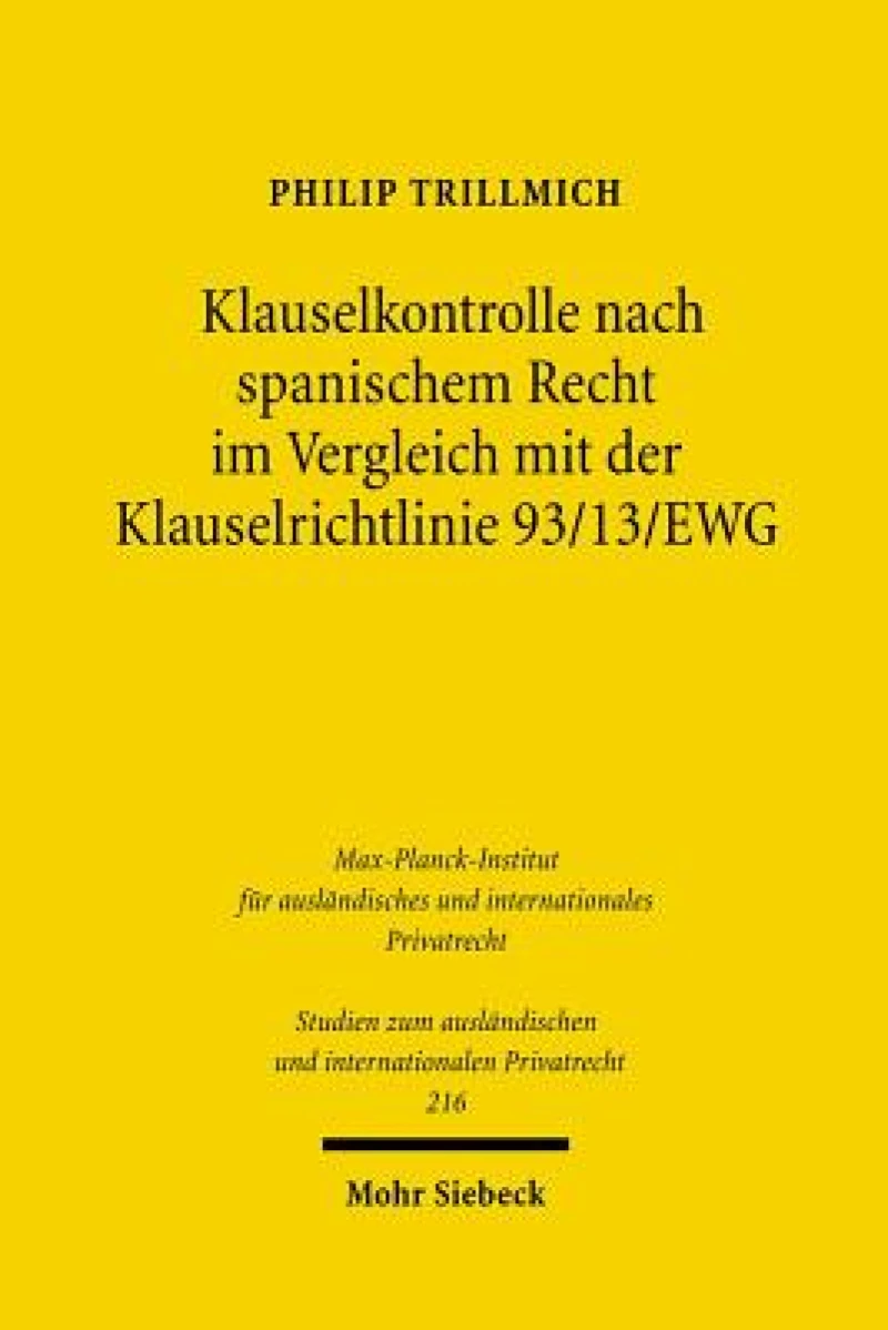 Klauselkontrolle nach spanischem Recht im Vergleich mit der Klauselrichtlinie 93/13/EWG