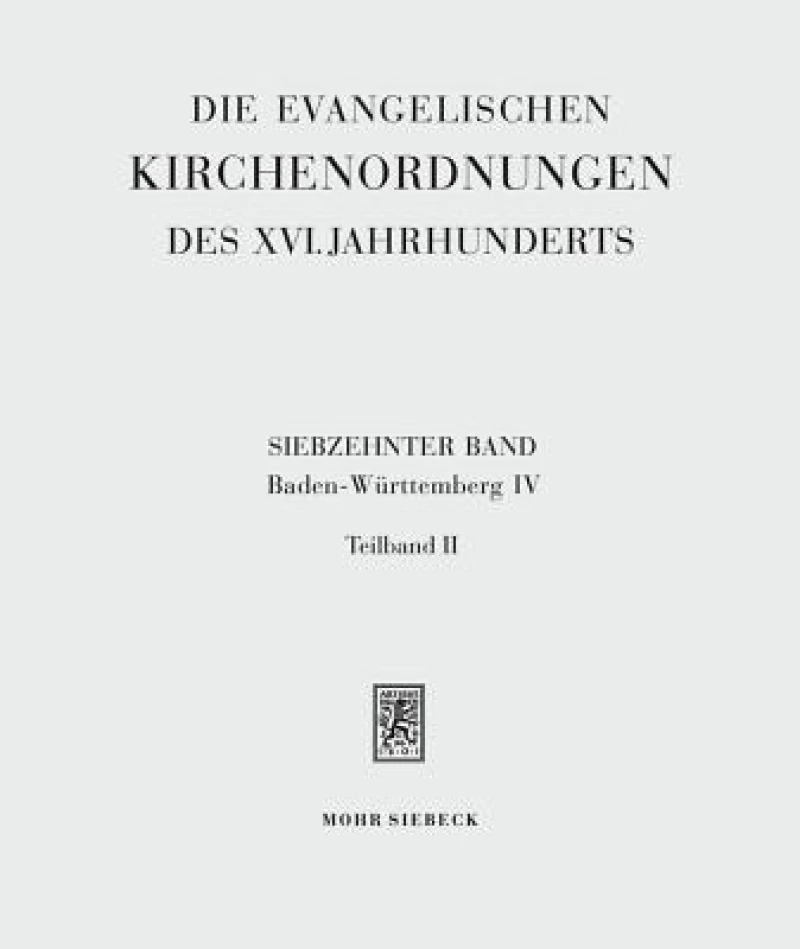 Die evangelischen Kirchenordnungen des XVI. Jahrhunderts