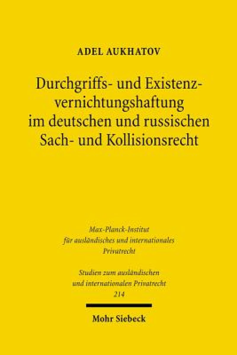 Durchgriffs- und Existenzvernichtungshaftung im deutschen und russischen Sach- und Kollisionsrecht