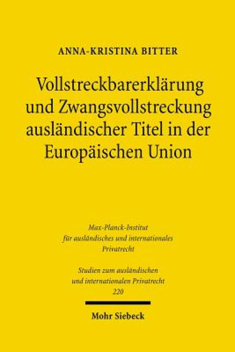 Vollstreckbarerklarung und Zwangsvollstreckung auslandischer Titel in der Europaischen Union