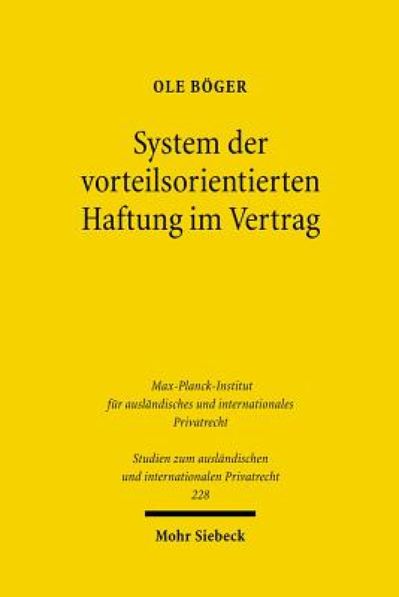 System der vorteilsorientierten Haftung im Vertrag