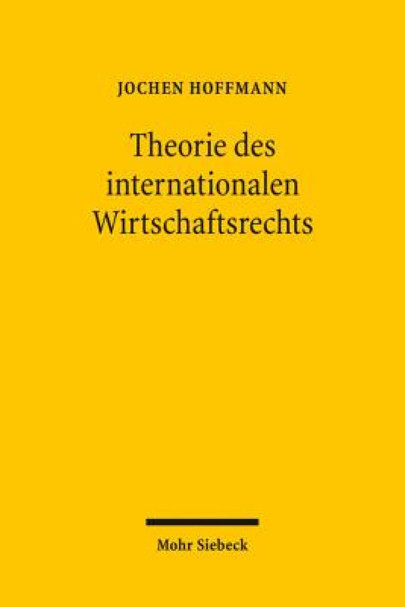 Theorie des internationalen Wirtschaftsrechts