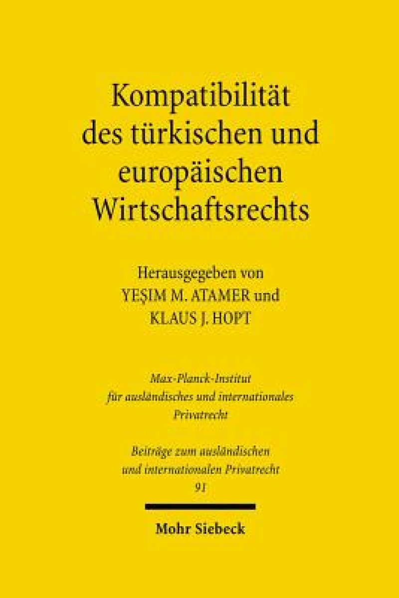 Kompatibilitat des turkischen und europaischen Wirtschaftsrechts