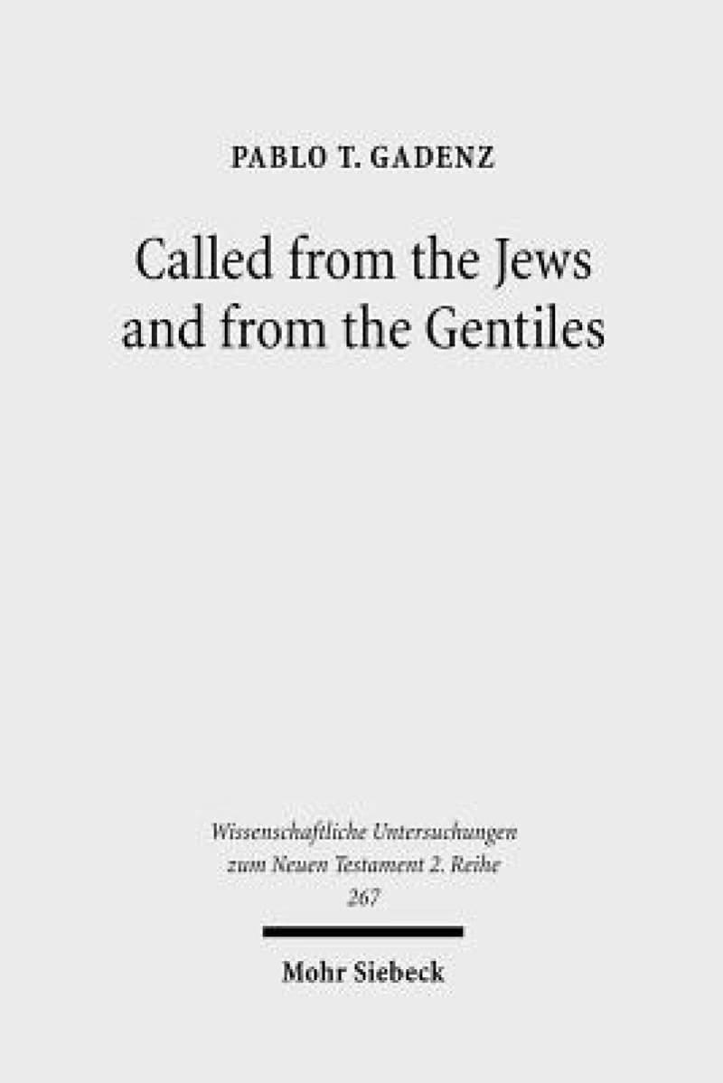 Called from the Jews and from the Gentiles