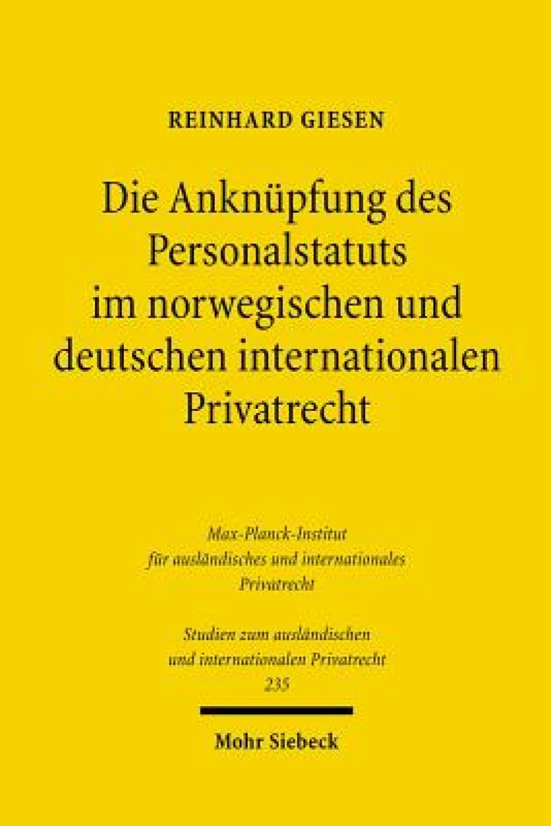 Die Anknupfung des Personalstatuts im norwegischen und deutschen internationalen Privatrecht