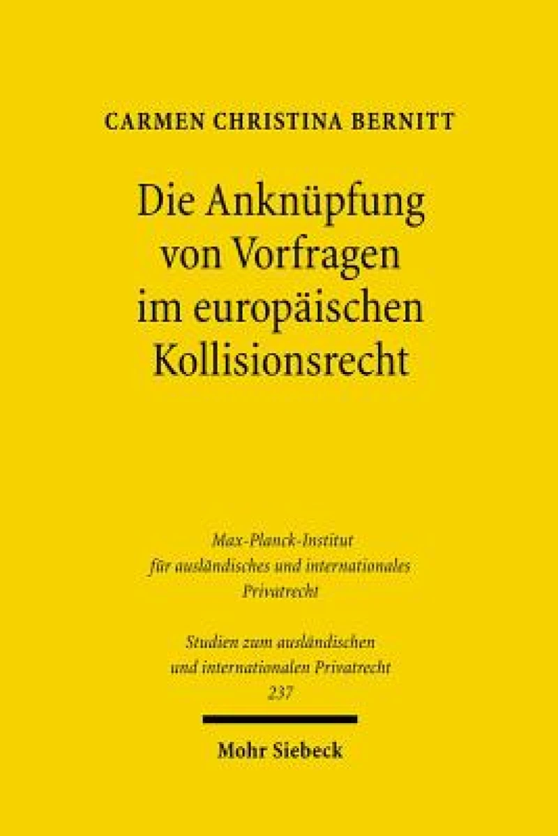 Die Anknupfung von Vorfragen im europaischen Kollisionsrecht