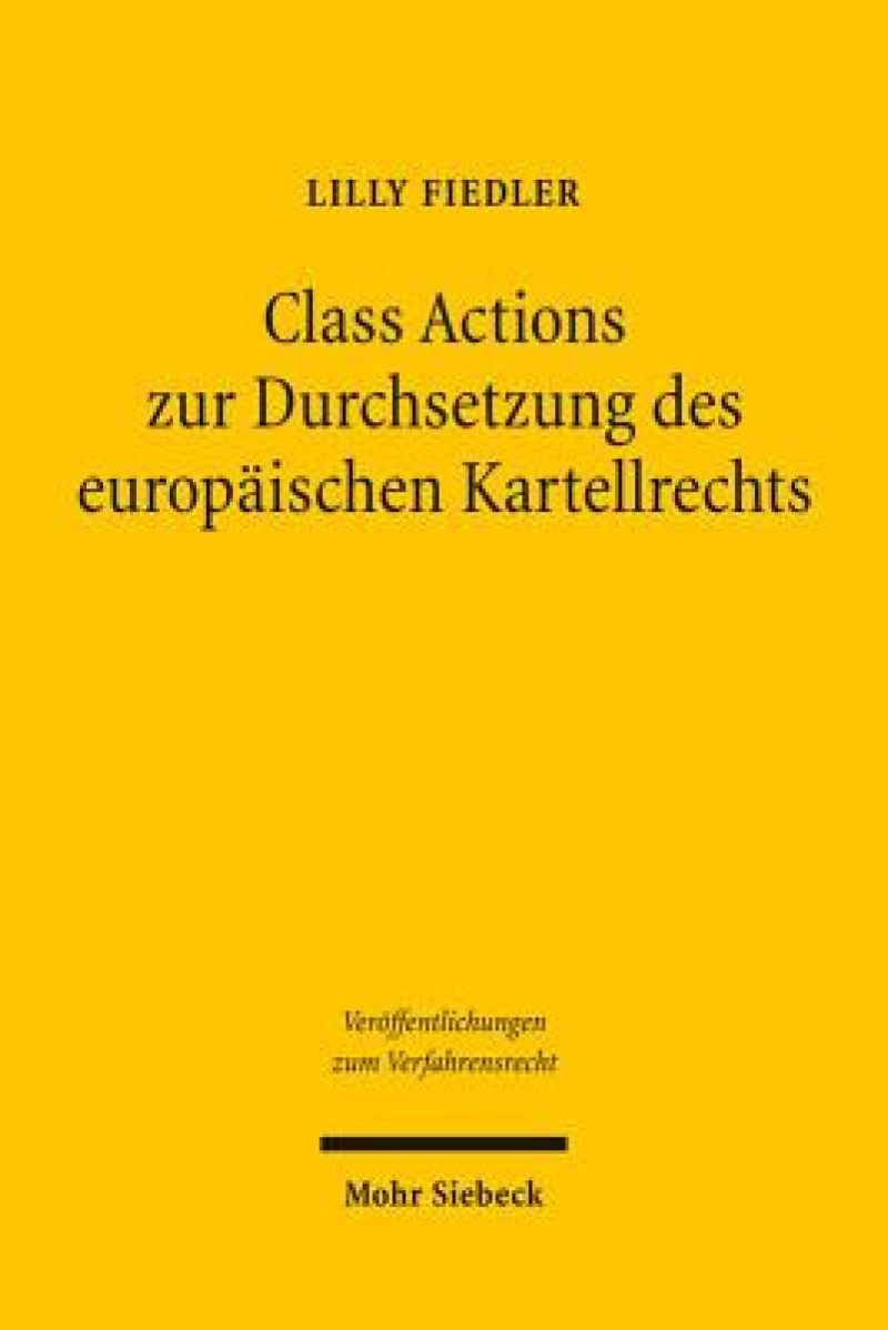 Class Actions zur Durchsetzung des europaischen Kartellrechts