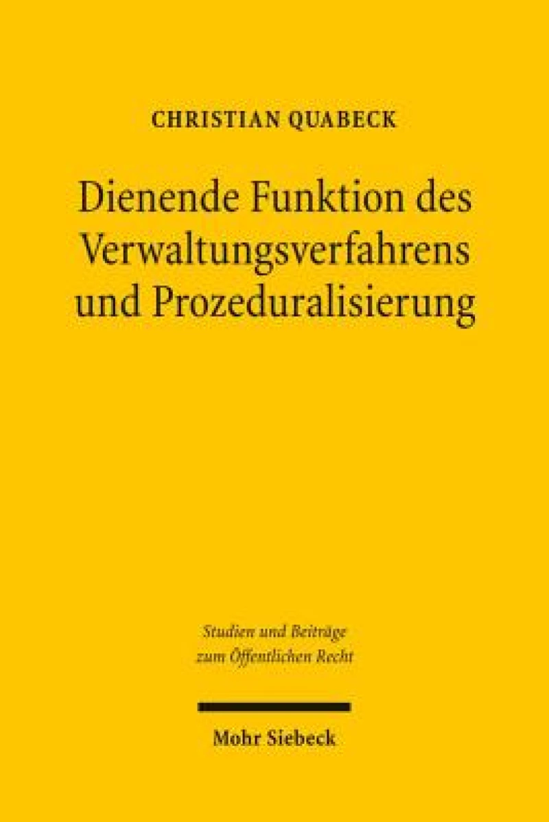Dienende Funktion des Verwaltungsverfahrens und Prozeduralisierung