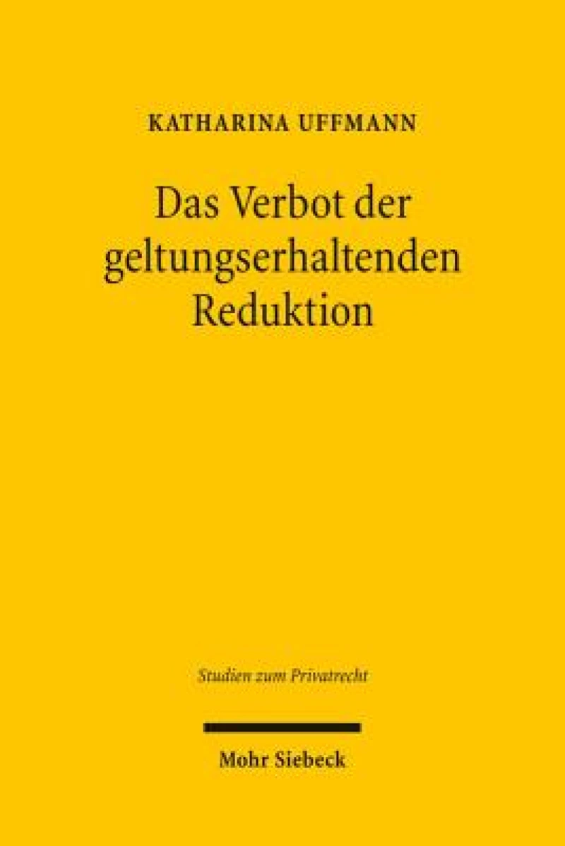 Das Verbot der geltungserhaltenden Reduktion