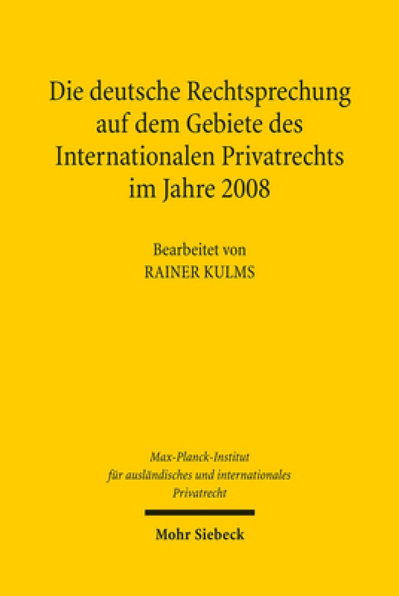Die deutsche Rechtsprechung auf dem Gebiete des Internationalen Privatrechts im Jahre 2008