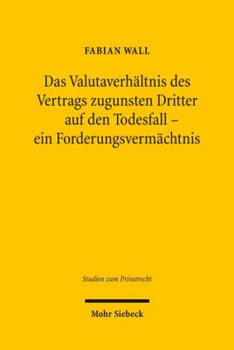 Das Valutaverhaltnis des Vertrags zugunsten Dritter auf den Todesfall - ein Forderungsvermachtnis