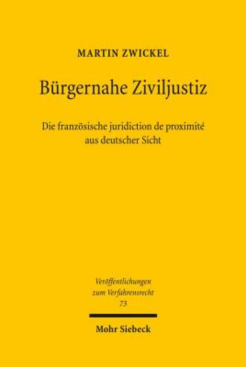 Burgernahe Ziviljustiz: Die franzosische juridiction de proximite aus deutscher Sicht