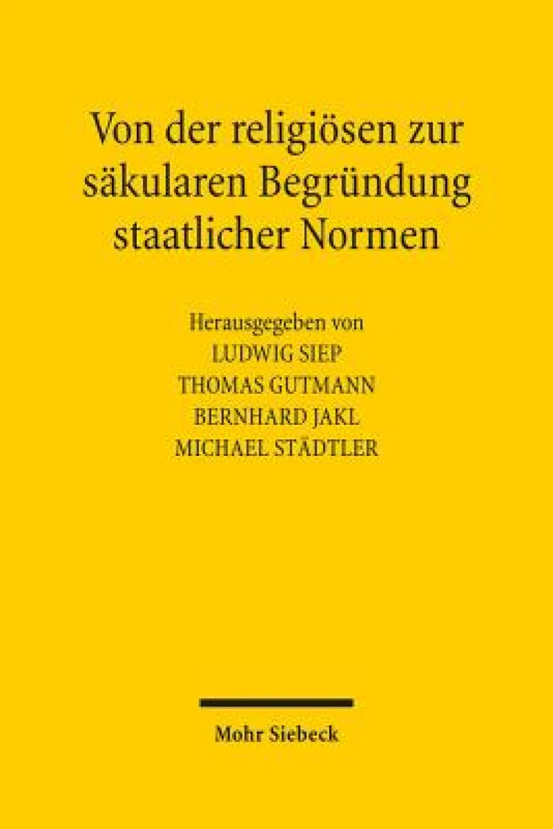 Von der religiosen zur sakularen Begrundung staatlicher Normen