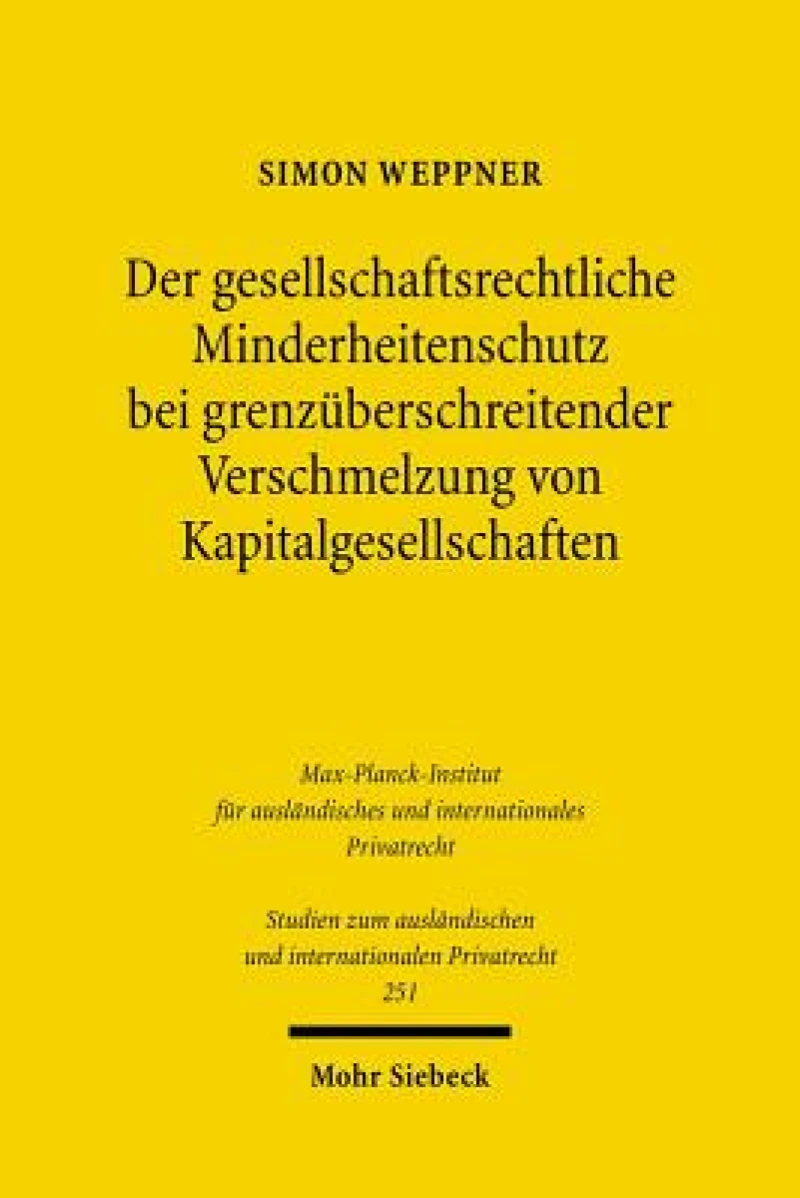 Der gesellschaftsrechtliche Minderheitenschutz bei grenzuberschreitender Verschmelzung von Kapitalgesellschaften