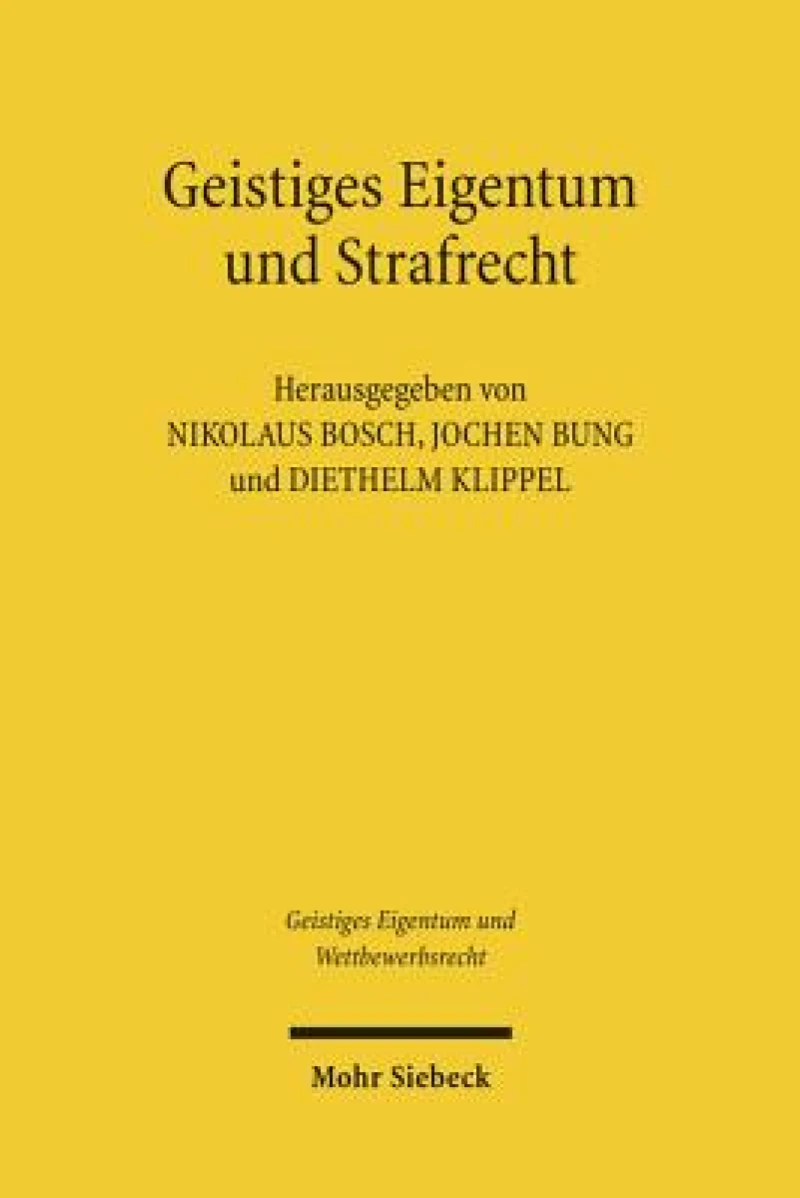 Geistiges Eigentum und Strafrecht