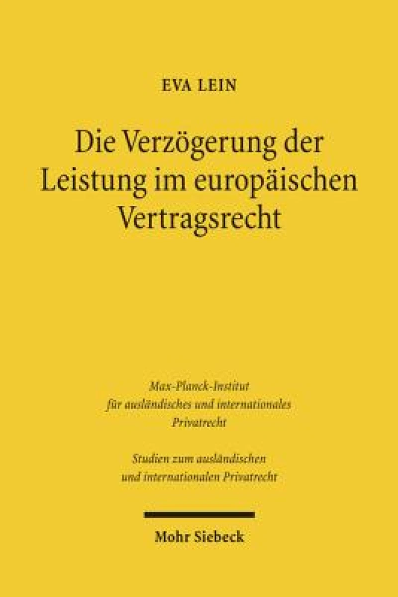 Die Verzogerung der Leistung im europaischen Vertragsrecht