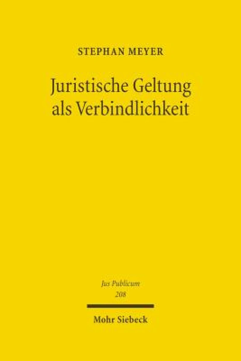 Juristische Geltung als Verbindlichkeit