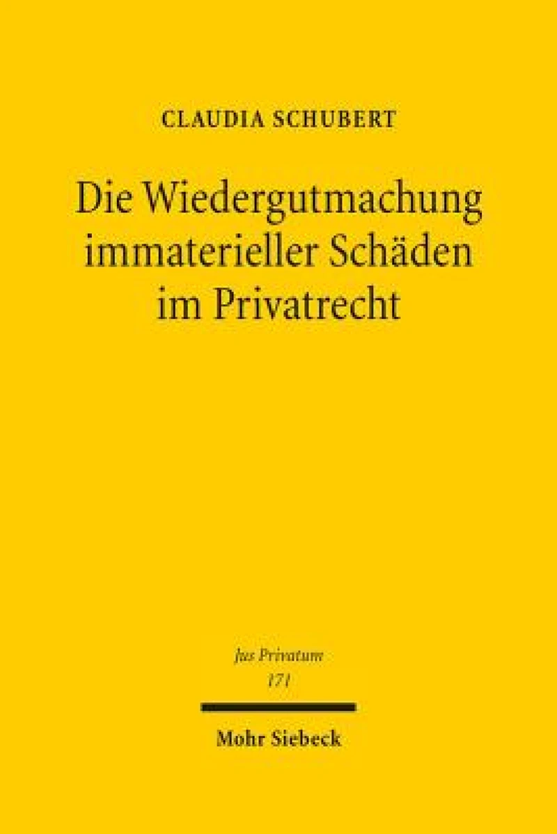 Die Wiedergutmachung immaterieller Schaden im Privatrecht
