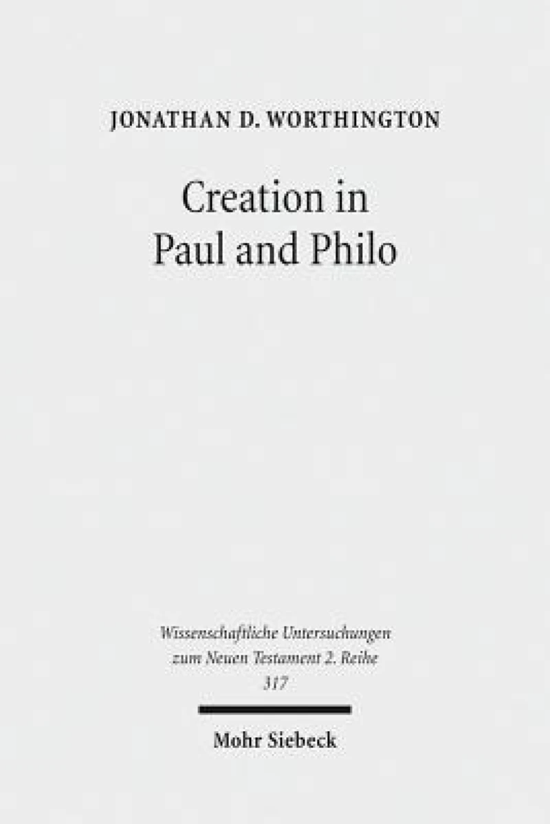 Creation in Paul and Philo
