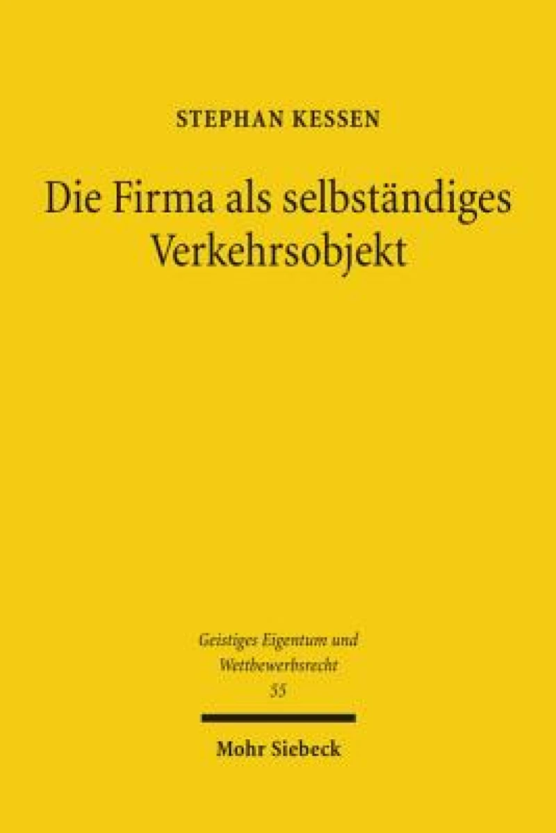 Die Firma als selbstandiges Verkehrsobjekt