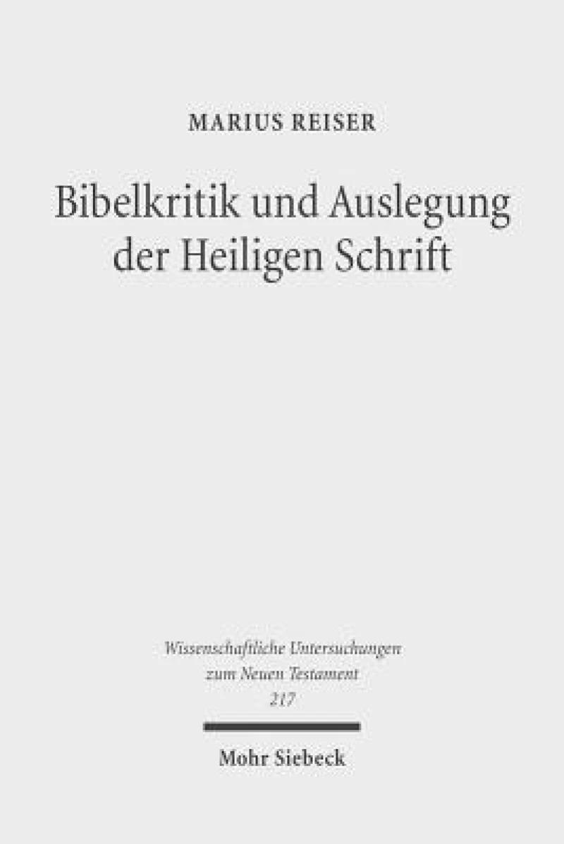Bibelkritik und Auslegung der Heiligen Schrift