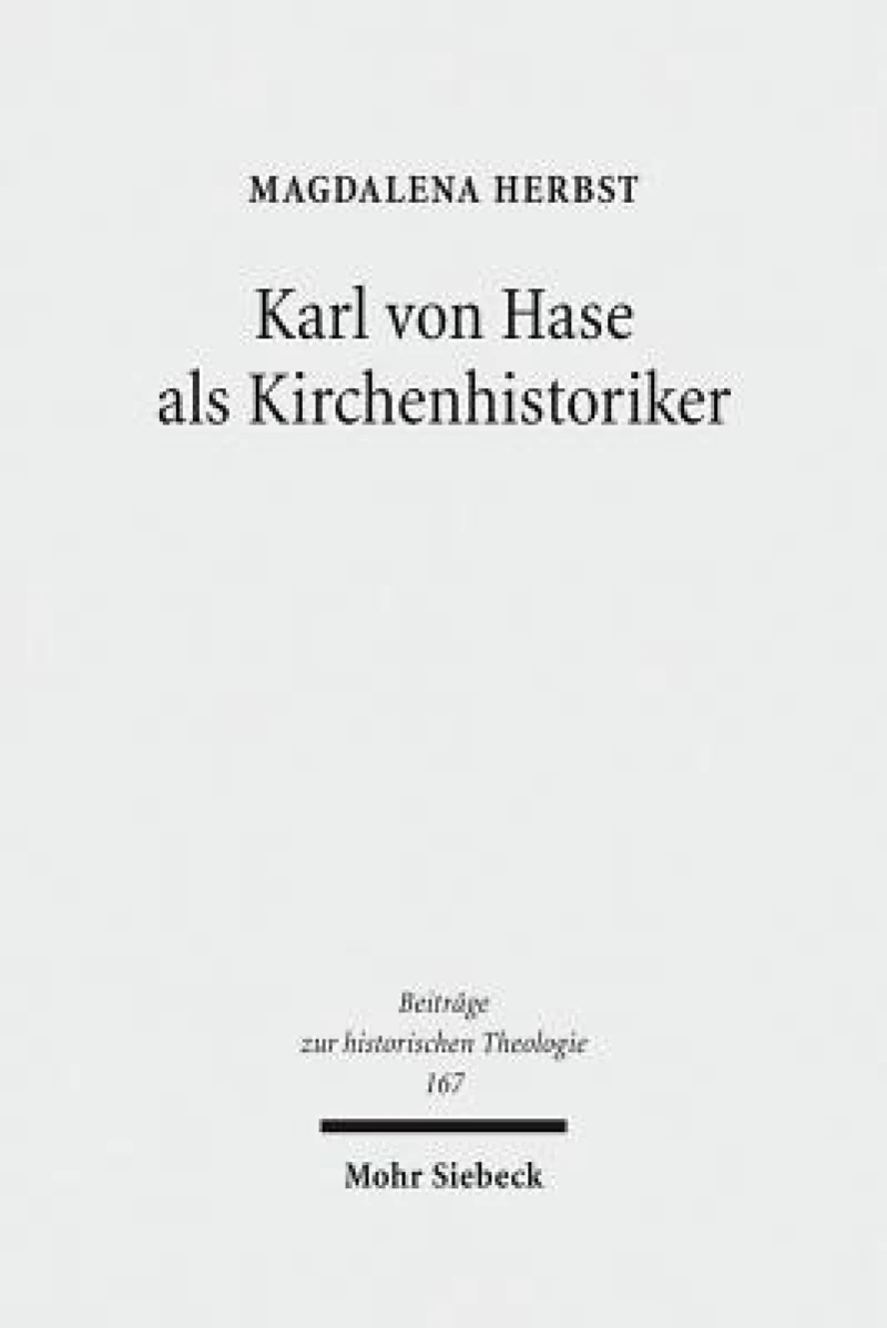 Karl von Hase als Kirchenhistoriker