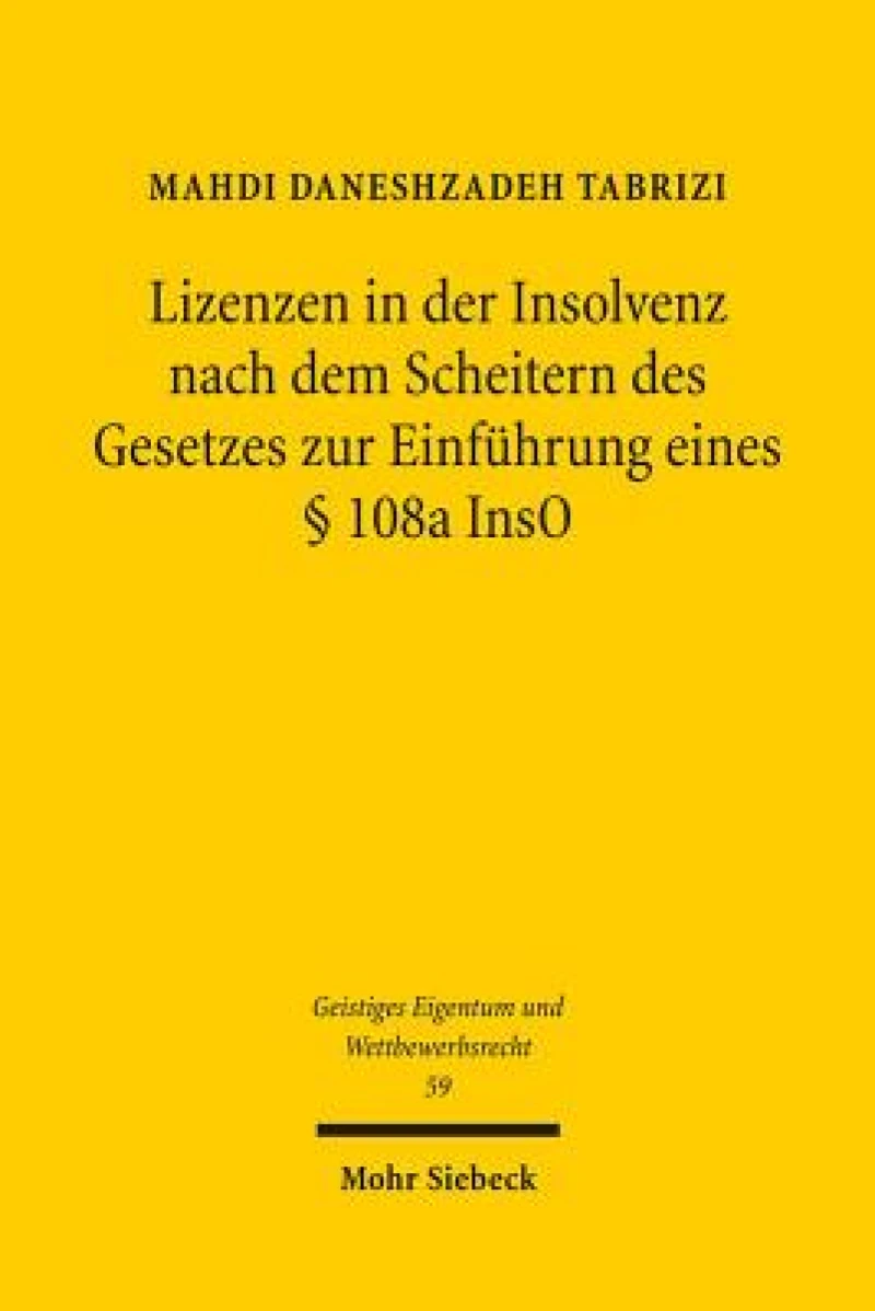 Lizenzen in der Insolvenz nach dem Scheitern des Gesetzes zur Einfuhrung eines § 108a InsO