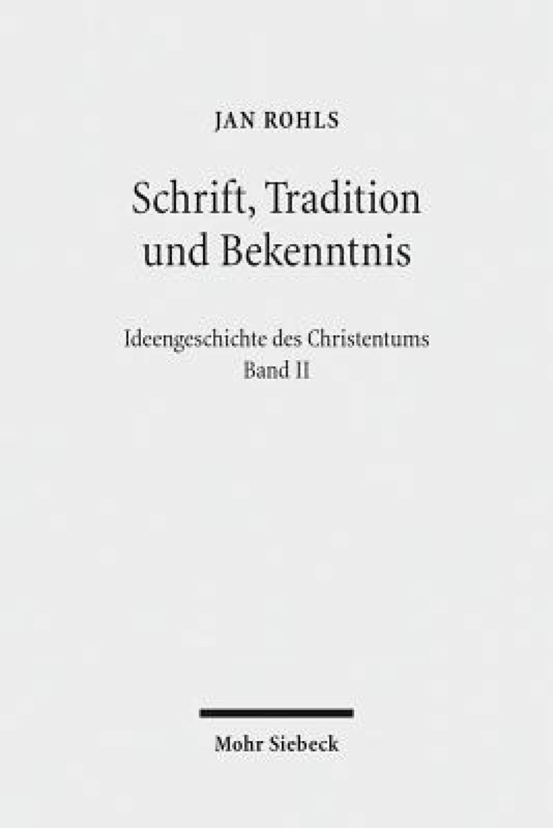 Schrift, Tradition und Bekenntnis
