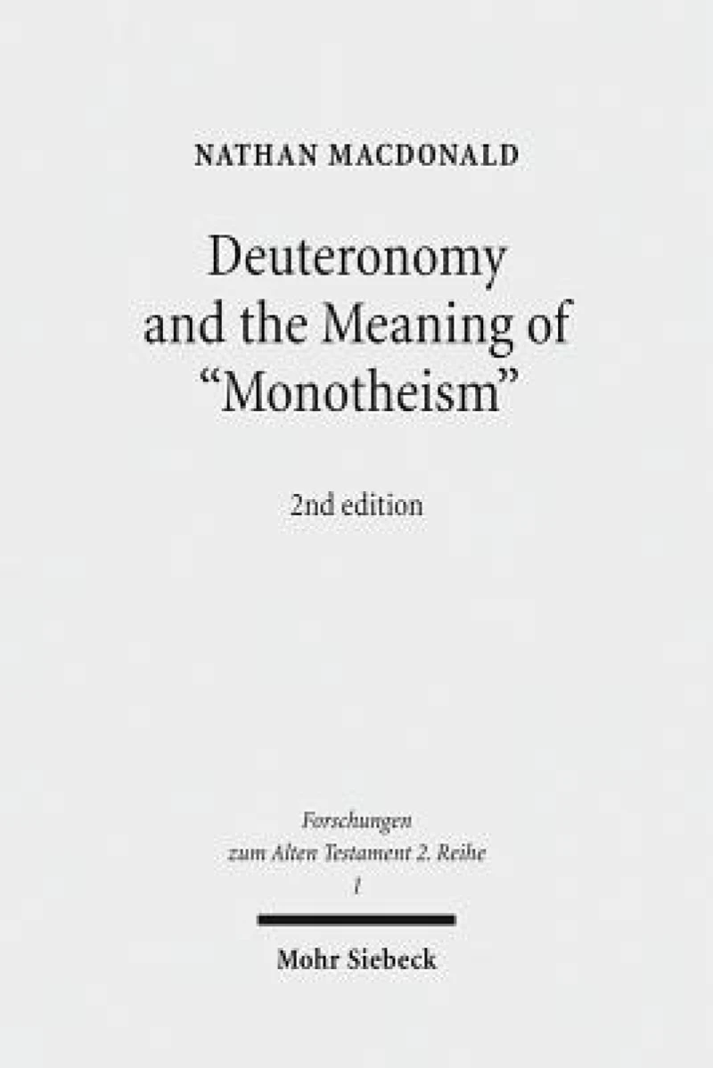 Deuteronomy and the Meaning of "Monotheism"