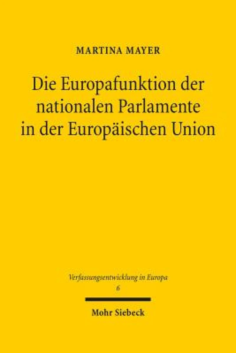 Die Europafunktion der nationalen Parlamente in der Europaischen Union