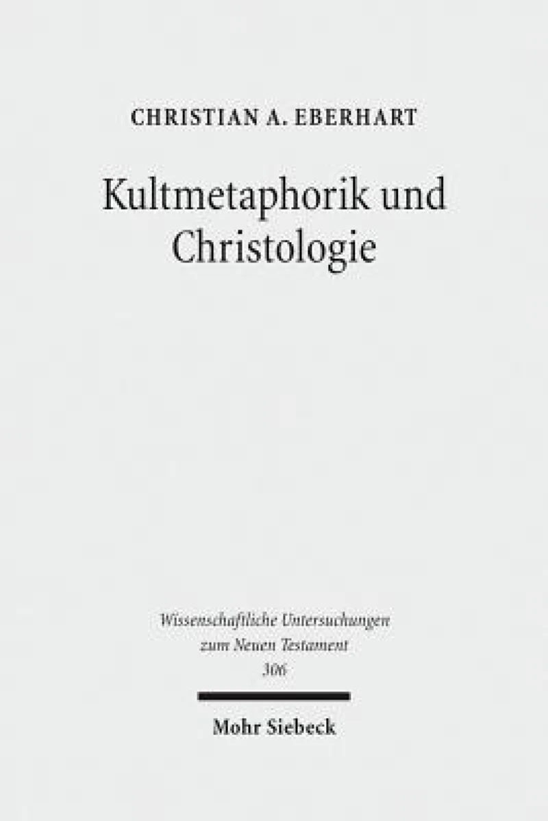 Kultmetaphorik und Christologie