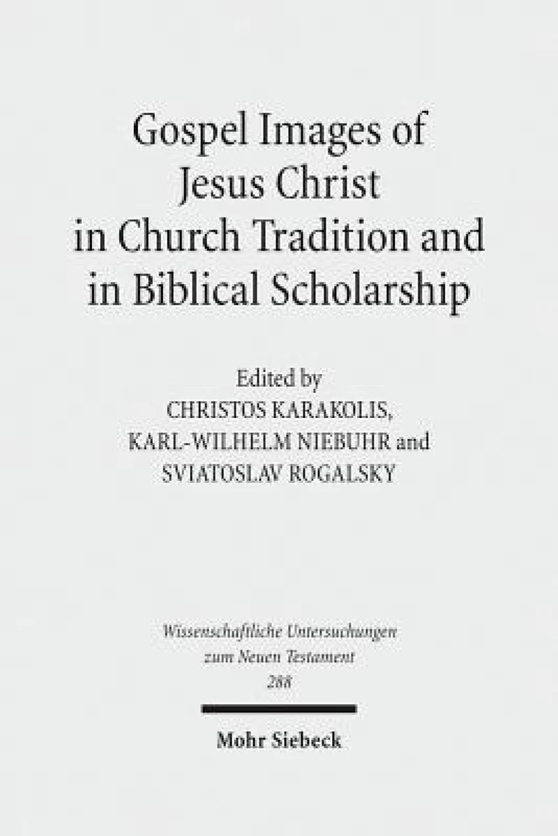 Gospel Images of Jesus Christ in Church Tradition and in Biblical Scholarship