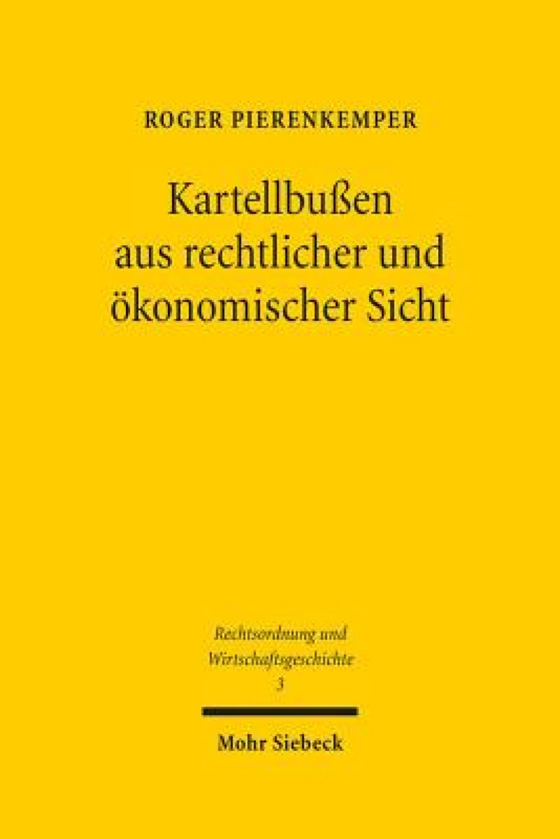 Kartellbußen aus rechtlicher und okonomischer Sicht