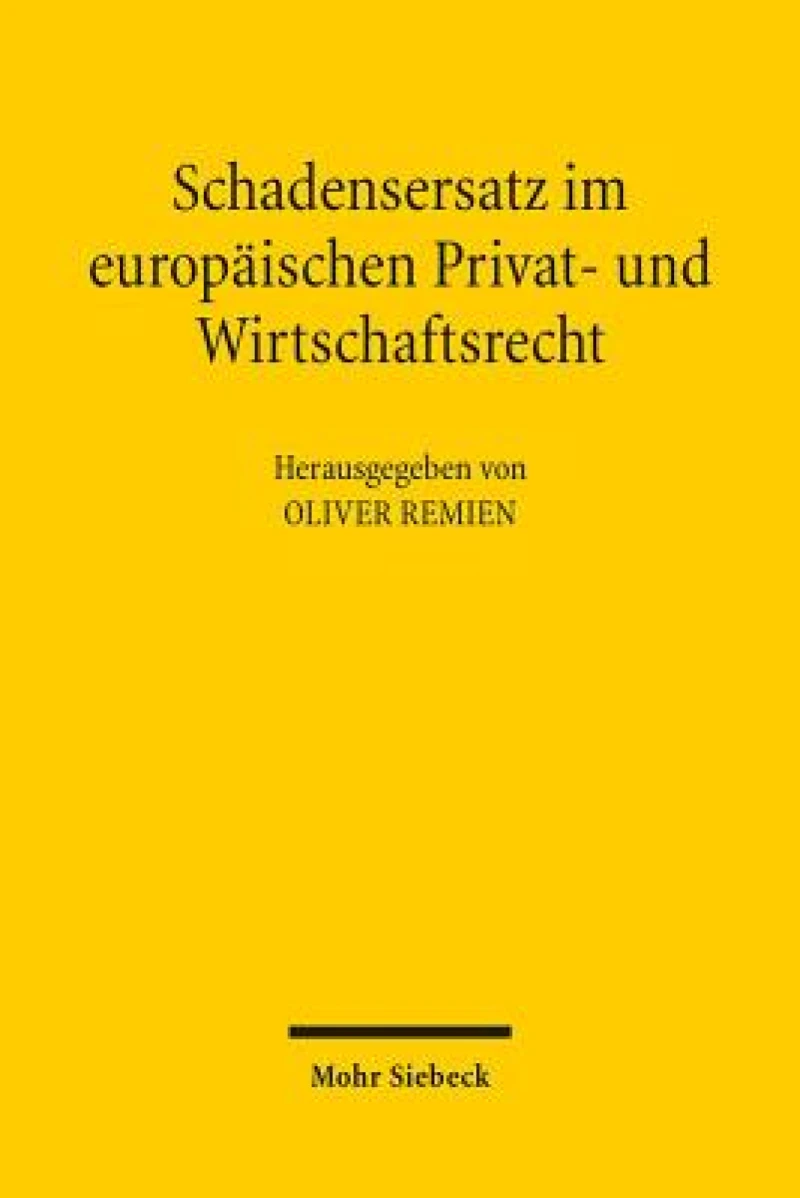 Schadensersatz im europaischen Privat- und Wirtschaftsrecht