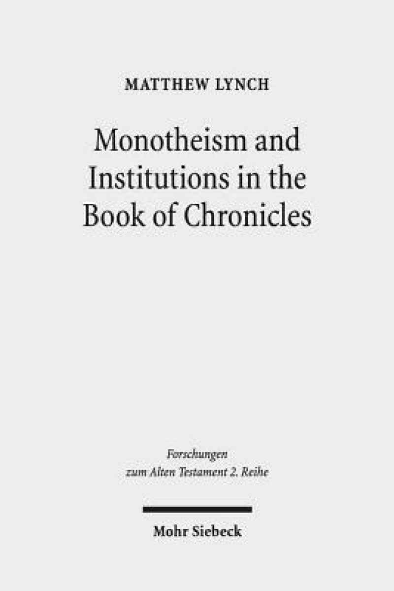 Monotheism and Institutions in the Book of Chronicles