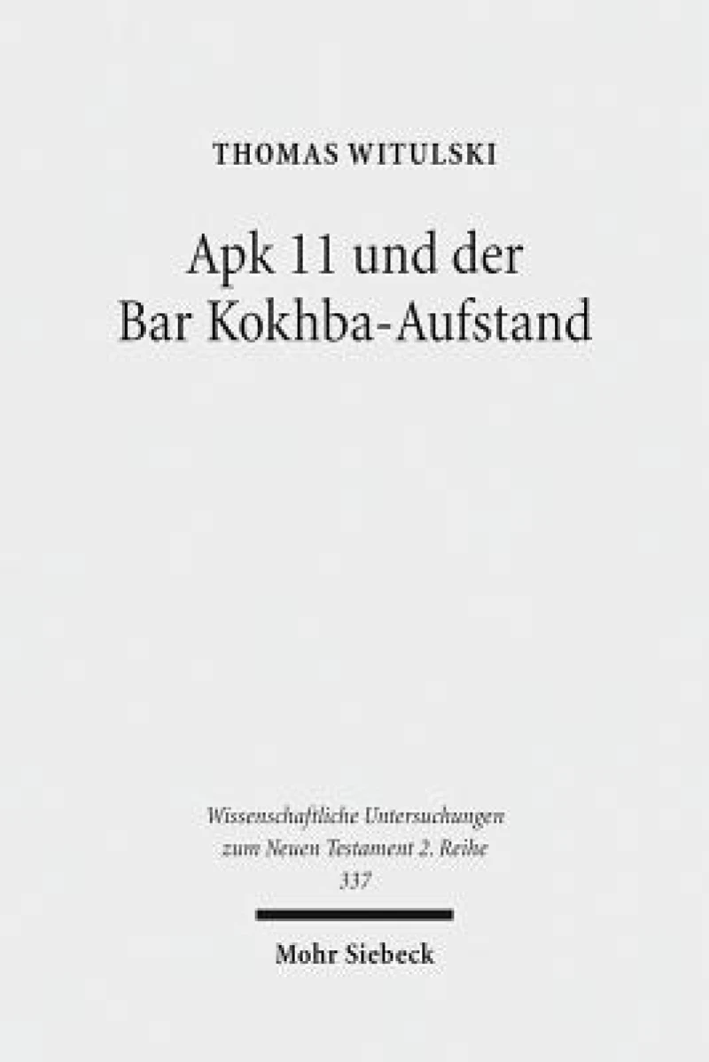 Apk 11 und der Bar Kokhba-Aufstand