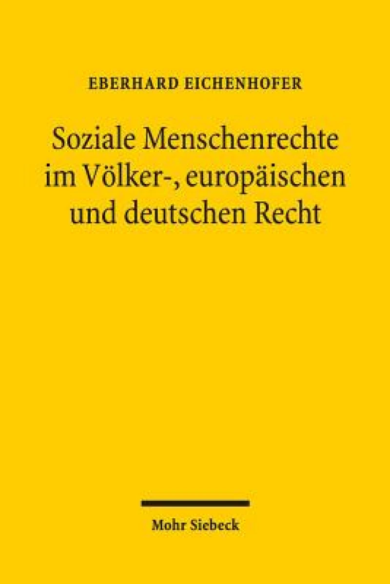 Soziale Menschenrechte im Volker-, europaischen und deutschen Recht