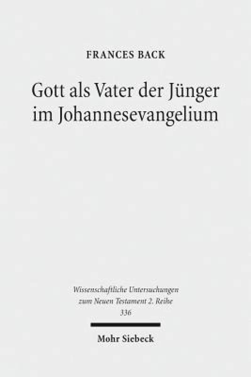 Gott als Vater der Junger im Johannesevangelium