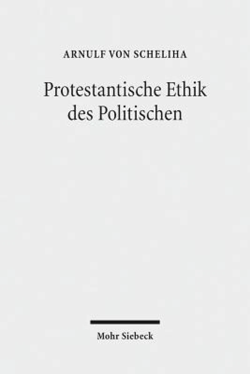 Protestantische Ethik des Politischen