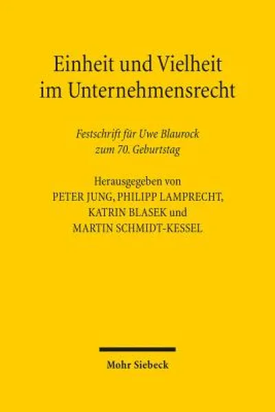 Einheit und Vielheit im Unternehmensrecht