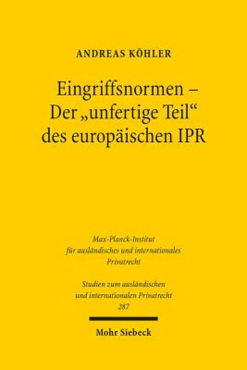 Eingriffsnormen - Der "unfertige Teil" des europaischen IPR